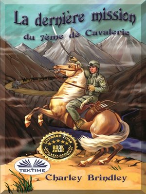 cover image of La Dernière Mission Du 7ème De Cavalerie